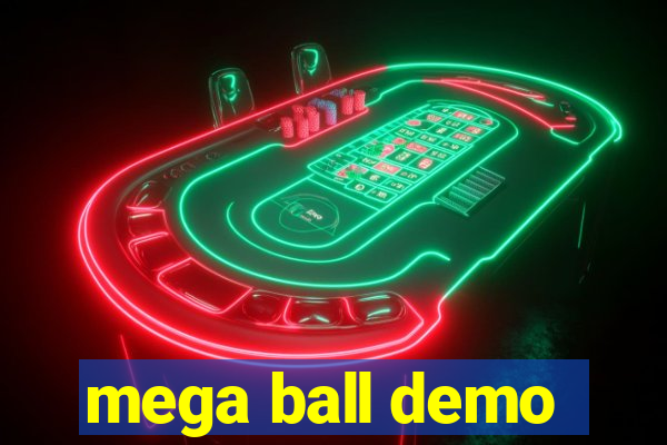 mega ball demo